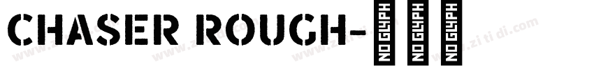 Chaser Rough字体转换